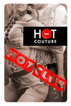 -  HOT COUTURE!